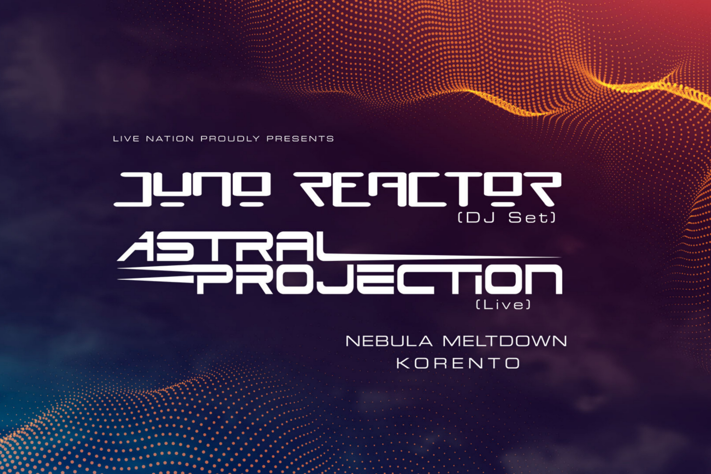 Linkki tapahtumaan Juno Reactor  & Astral Projection