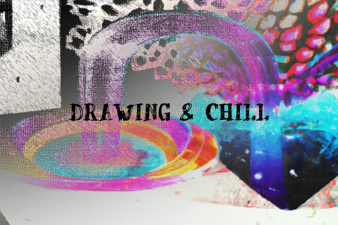 Drawing & Chill (lämpiössä, vapaa pääsy)